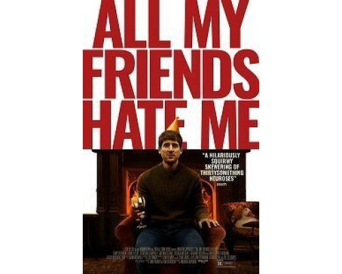 All My Friends Hate Me (2021)