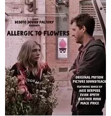 Allergic to Flowers (2017)