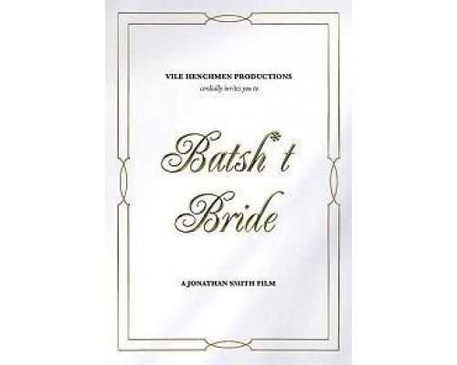 Batsh*t Bride  2019 смотреть онлайн