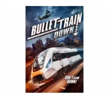 Bullet Train Down 2022