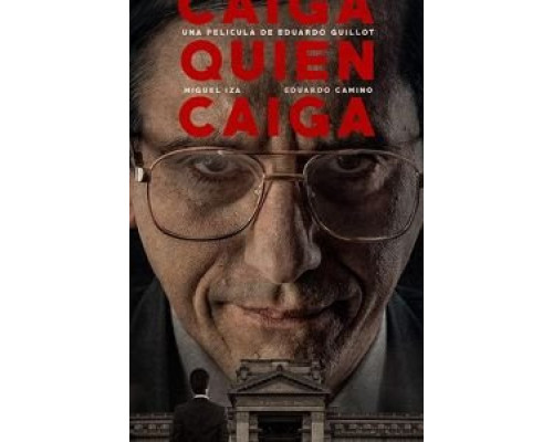 Caiga quien caiga  2018 смотреть онлайн