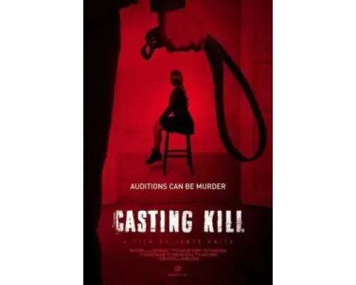 Casting Kill  2023 смотреть онлайн