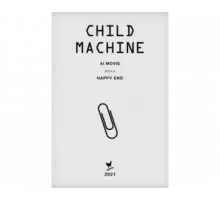 Child Machine 2023