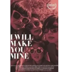 I Will Make You Mine (2020)