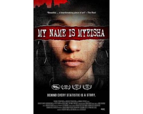 My Name Is Myeisha  2018 смотреть онлайн