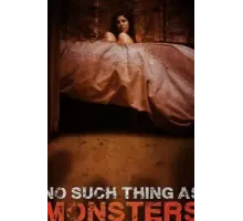 No Such Thing As Monsters (2019)