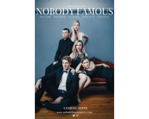 Nobody Famous  2018 смотреть онлайн