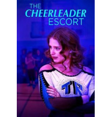 The Cheerleader Escort (2019)