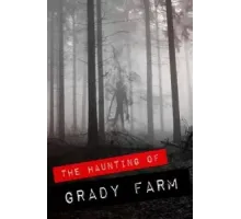 The Haunting of Grady Farm (2019)