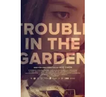 Trouble in the Garden (2018)