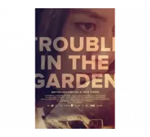 Trouble in the Garden 2018