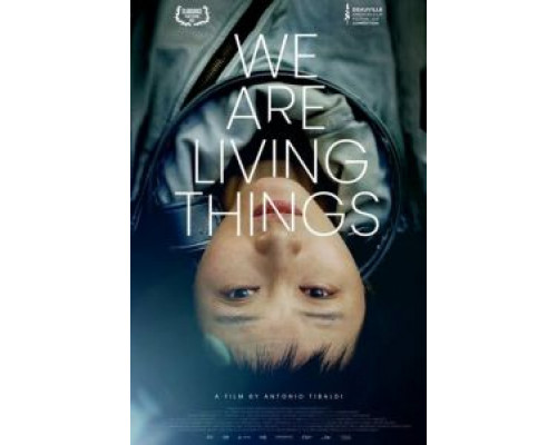 We Are Living Things  2021 смотреть онлайн