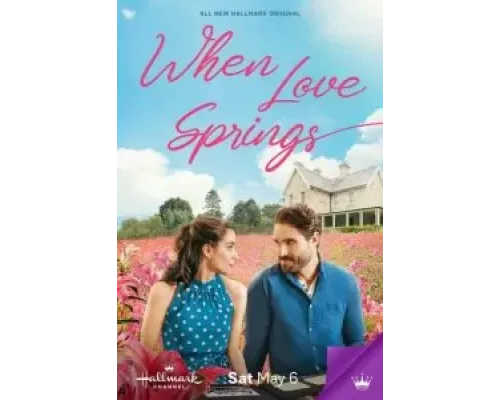 When Love Springs  2023 смотреть онлайн